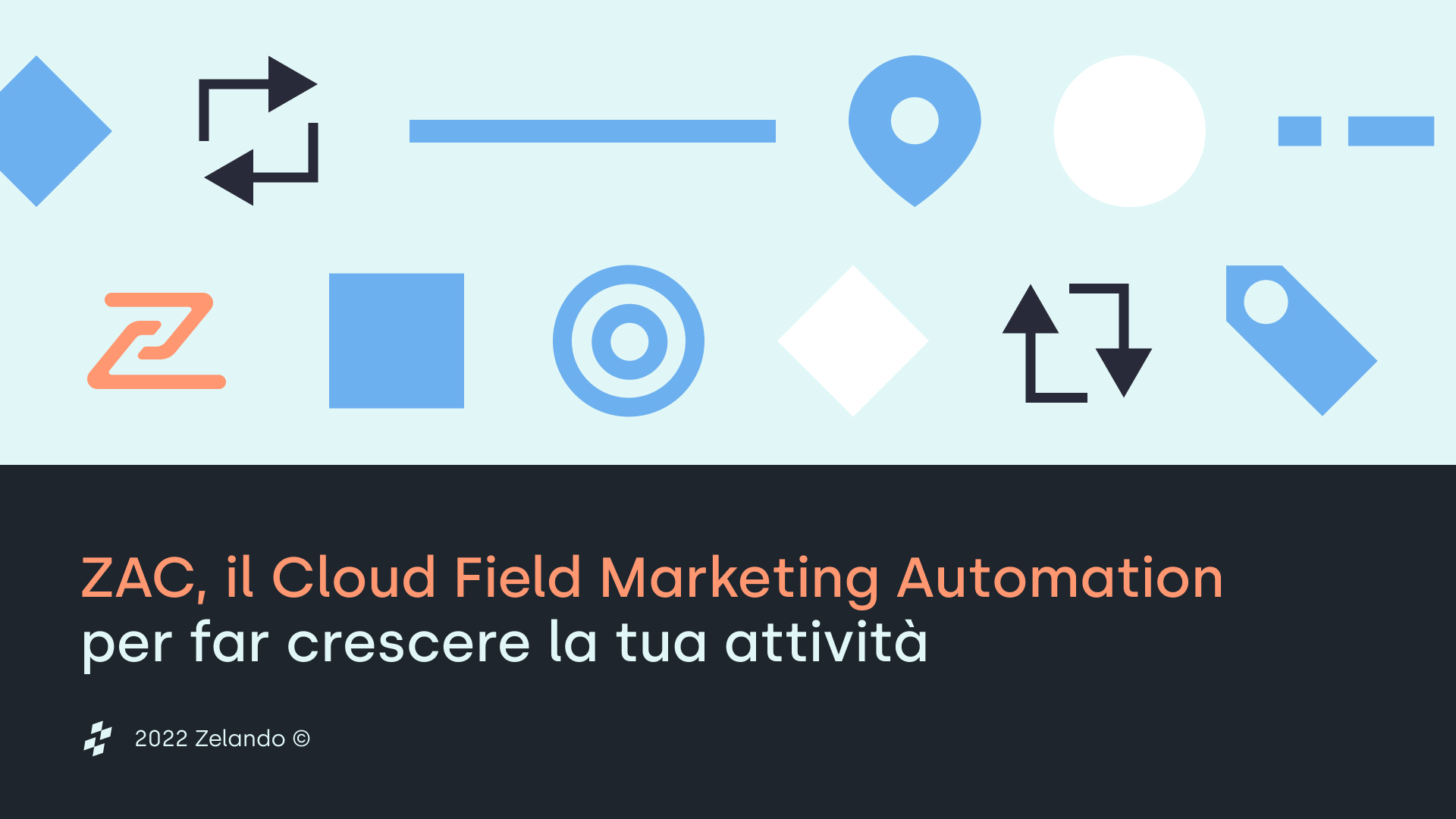 ZAC, il Cloud Field Marketing Automation per far crescere la tua attività